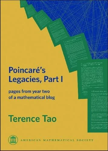 Poincare's Legacies: Pages from Year Two of a Mathematical Blog Pt. 1 (Monograph Books)