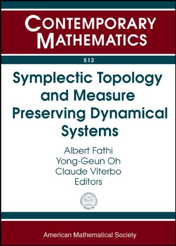 Symplectic Topology and Measure Preserving Dynamical Systems (Contemporary Mathematics): Ams-ims-siam Joint Summer Research Conference, July 1-5, 2007, Snowbird, Utah