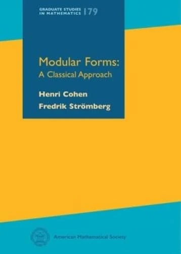 Modular Forms: A Classical Approach (Graduate Studies in Mathematics)
