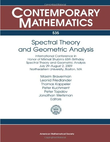 Spectral Theory and Geometric Analysis (Contemporary Mathematics): International Conference in Honor of Mikhail Shubin's 65th Birthday, Spectral ... 2, 2009, Northeastern University, Boston, Ma