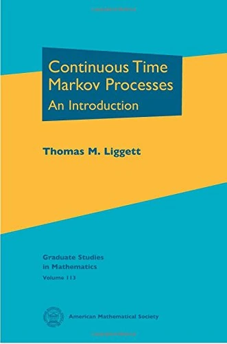 Continuous Time Markov Processes: An Introduction (Graduate Studies in Mathematics)