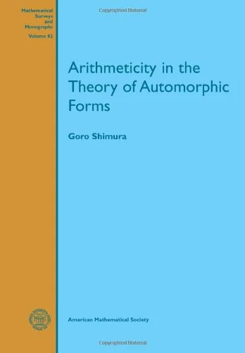 Arithmeticity in the Theory of Automorphic Forms (Mathematical Surveys and Monographs)