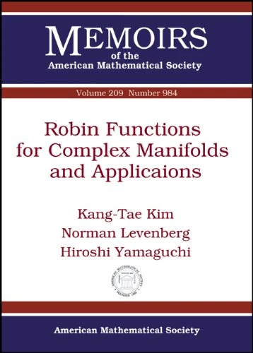 Robin Functions for Complex Manifolds and Applications (Memoirs of the American Mathematical Society) - Image 1