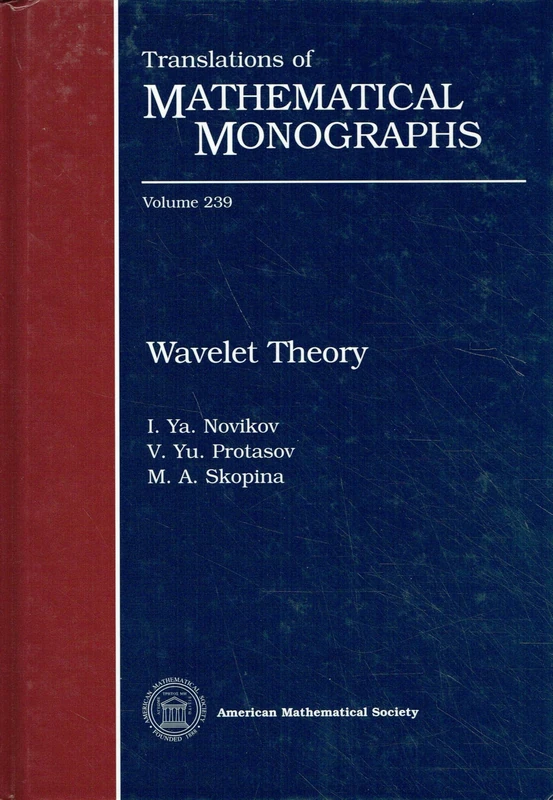 Wavelet Theory (Translations of Mathematical Monographs) - AMS