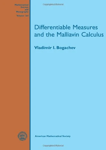 Differentiable Measures and the Malliavin Calculus (Mathematical Surveys and Monographs)