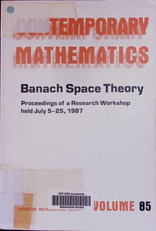 Banach Space Theory (Contemporary Mathematics): Proceedings of a Research Workshop Held July 5-25, 1987 With Support from the National Science Foundation - Image 1