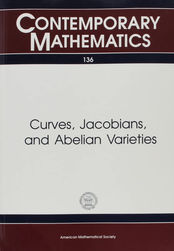 Curves, Jacobians, and Abelian Varieties: Proceedings of an AMS - IMS - SLAM Summer Research Conference on the Schottky Problem: Proceedings of an ... Schottky Problem (Contemporary Mathematics)