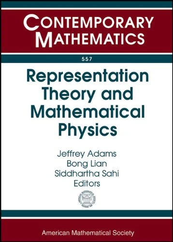 Representation Theory and Mathematical Physics - AMS Book