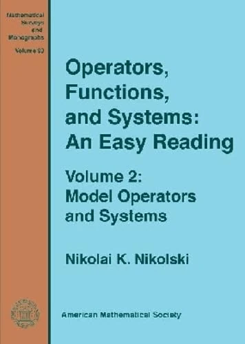 Operators, Functions, and Systems: An Easy Reading (Mathematical Surveys and Monographs)