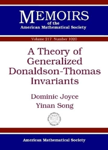A Theory of Generalized Donaldson-Thomas Invariants (Memoirs of the AMS) (Memoirs of the American Mathematical Society)