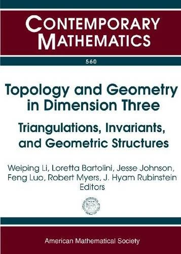 Topology and Geometry in Dimension Three: Triangulations, Invariants, and Geometric Structures : Conference in Honor of William Jaco's 70th Birthday, ... Stillwater, OK (Contemporary Mathematics)