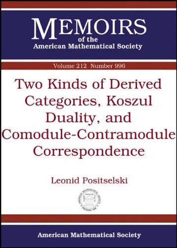 Two Kinds of Derived Categories, Koszul Duality, and Comodule-contramodule Correspondence (Memoirs of the American Mathematical Society)
