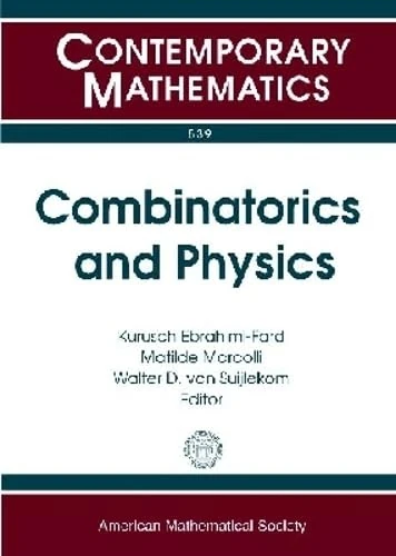 Combinatorics and Physics (Contemporary Mathematics)