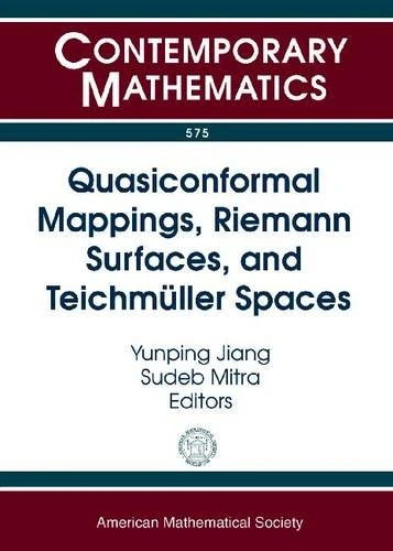 Quasiconformal Mappings, Riemann Surfaces, and Teichmuller Spaces (Contemporary Mathematics): Ams Special Session in Honor of Clifford J. Earle ... 2010 Syracuse University, Syracuse, New York