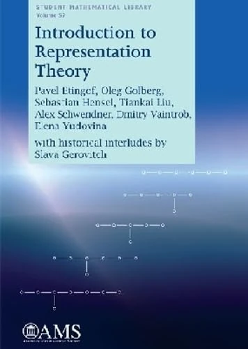 Introduction to Representation Theory (Student Mathematical Library)