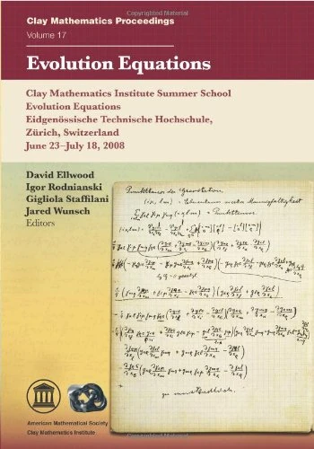 Evolution Equations - Clay Mathematics Institute Summer School