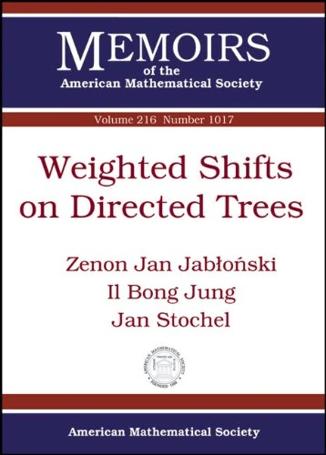 Weighted Shifts on Directed Trees (Memoirs of the American Mathematical Society) - Image 1