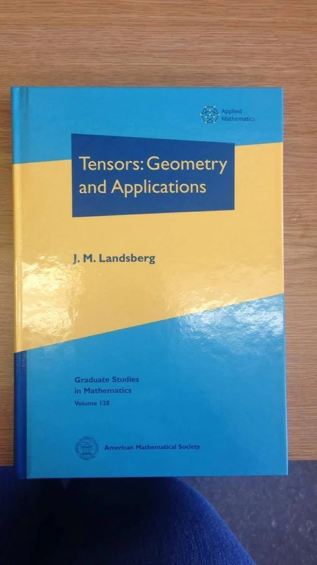 Tensors: Geometry and Applications (Graduate Studies in Mathematics)