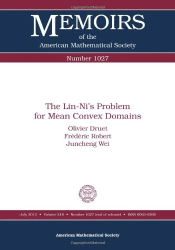 The Lin-Ni's Problem for Mean Convex Domains (Memoirs of the AMS) (Memoirs of the American Mathematical Society)