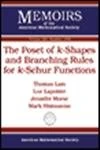 The Poset of K-Shapes and Branching Rules for K-Schur Functions (Memoirs of the American Mathematical Society)