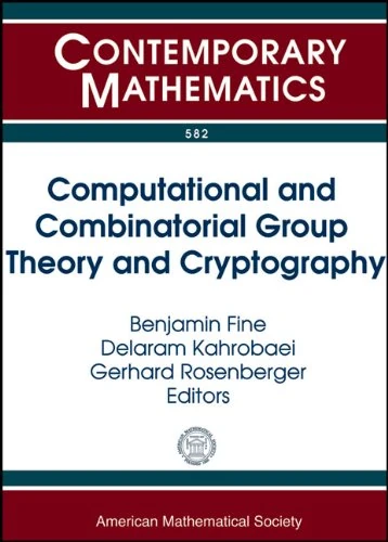 Computational and Combinatorial Group Theory and Cryptography (Contemporary Mathematics)