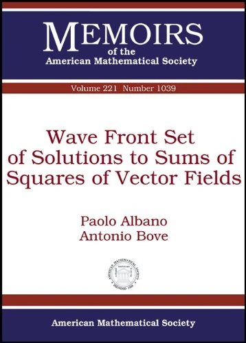 Wave Front Set of Solutions to Sums of Squares of Vector Fields: 221 (Memoirs of the American Mathematical Society) - Image 1