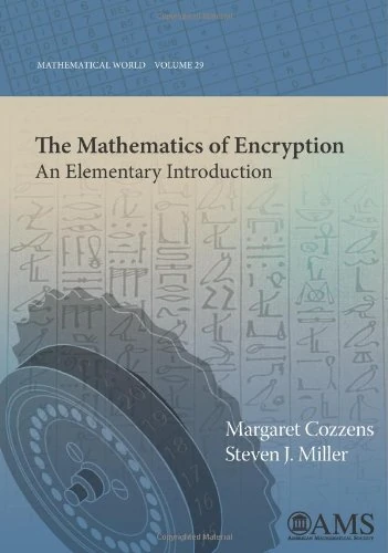The Mathematics of Encryption: An Elementary Introduction (Mathematical World)