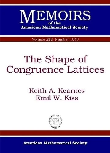 The Shape of Congruence Lattices (Memoirs of the American Mathematical Society) - Image 1