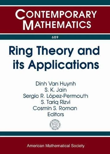 Ring Theory and its Applications (Contemporary Mathematics)
