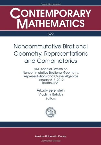 Noncommutative Birational Geometry, Representations and Combinatorics (Contemporary Mathematics)