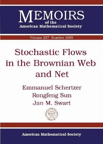 Stochastic Flows in the Brownian Web and Net (Memoirs of the American Mathematical Society)