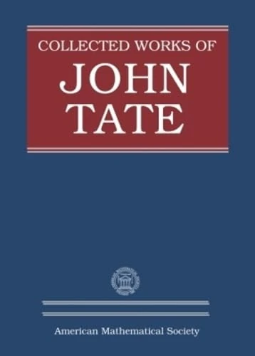 Collected Works of John Tate, Parts I and II