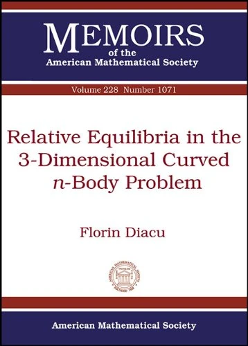 Relative Equilibria in the 3-Dimensional Curved n-Body Problem (Memoirs of the American Mathematical Society) - Image 1