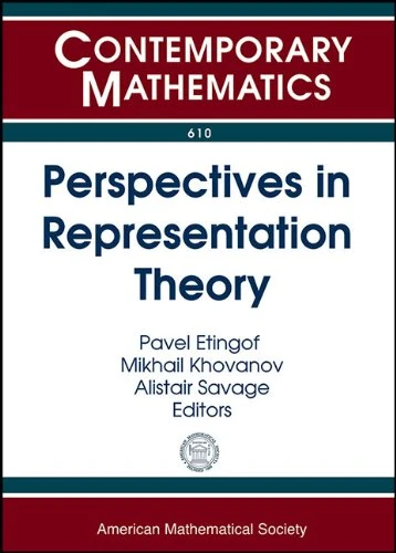 Perspectives in Representation Theory - Mathematics Volume