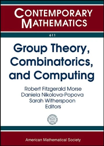 Group Theory, Combinatorics, and Computing (Contemporary Mathematics)