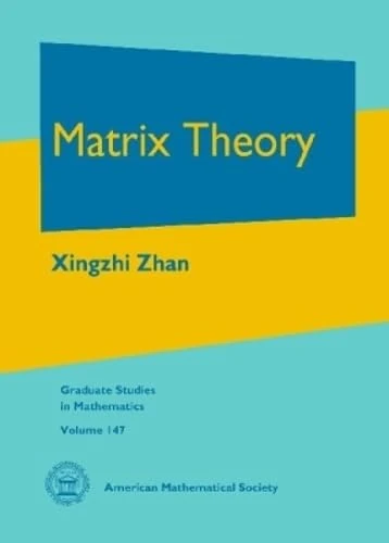 Matrix Theory (Graduate Studies in Mathematics)