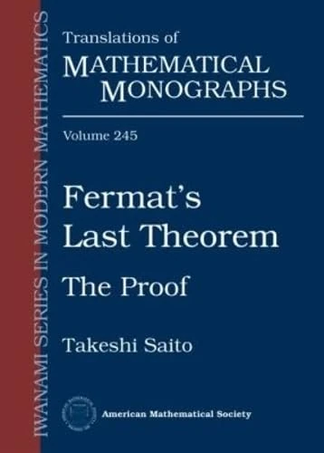 Fermat's Last Theorem: The Proof (Translations of Mathematical Monographs)