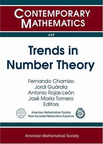 Trends in Number Theory (Contemporary Mathematics): Fifth Spanish Meeting on Number Theory July 8-12, 2013, Universidad De Sevilla, Sevilla, Spain