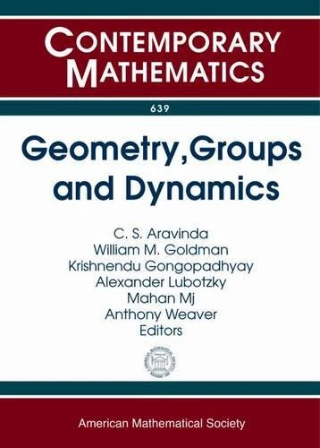 Geometry, Groups and Dynamics (Contemporary Mathematics): Icts Program Groups, Geometry and Dynamics December 3-16, 2012 Cems, Kumaun University, Amora, India