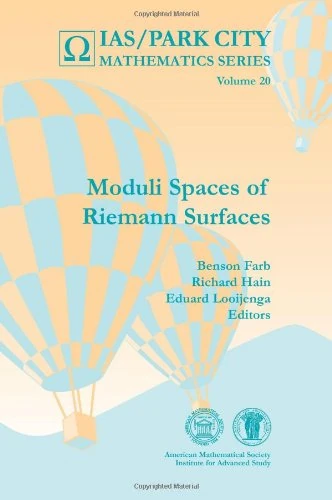 Moduli Spaces of Riemann Surfaces (Ias/Park City Mathematics) (IAS/Park City Mathematics Series)