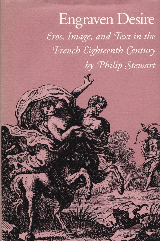 Engraven Desire: Eros, Image, and Text in the French Eighteenth Century - Image 1