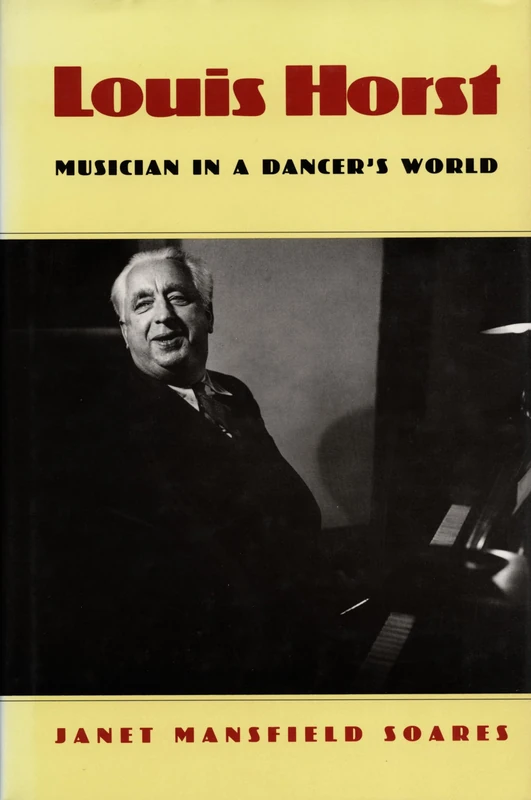Louis Horst: Musician in a Dancer’s World