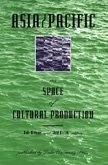 Asia/Pacific as Space of Cultural Production (Boundary 2 Book)
