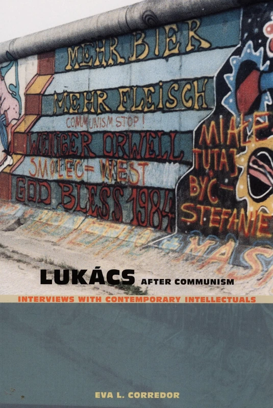Lukács After Communism: Interviews with Contemporary Intellectuals (Post-Contemporary Interventions)