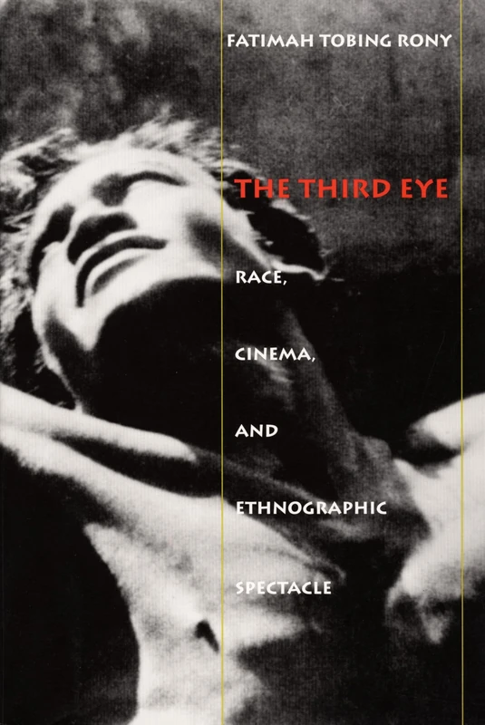 The Third Eye: Race, Cinema, and Ethnographic Spectacle - Image 1