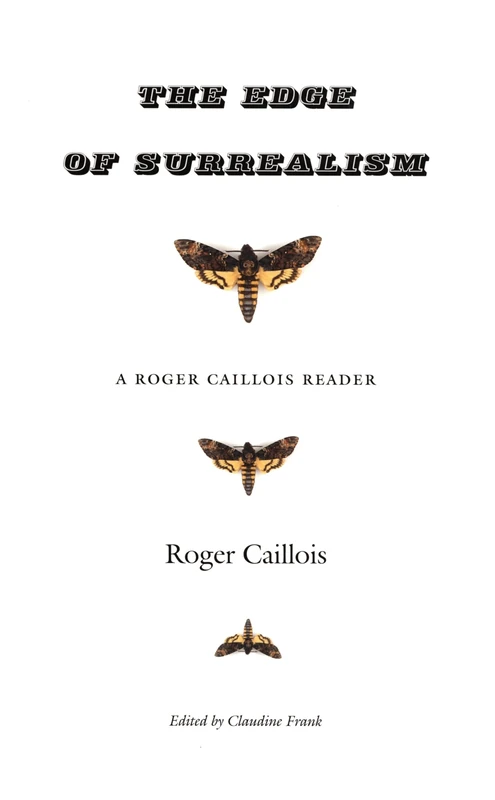 The Edge of Surrealism: A Roger Caillois Reader - Image 1