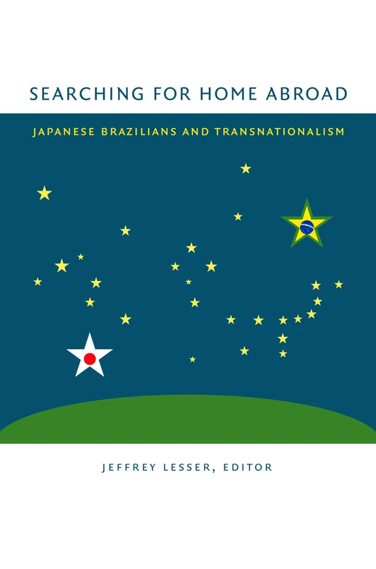 Searching for Home Abroad: Japanese Brazilians and Transnationalism - Image 1