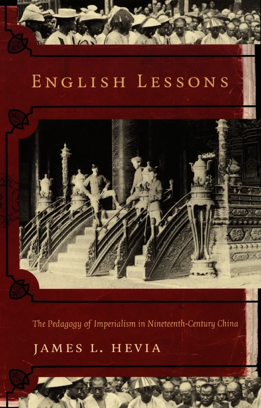 English Lessons: The Pedagogy of Imperialism in Nineteenth-Century China
