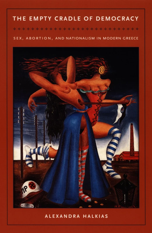 The Empty Cradle of Democracy: Sex, Abortion, and Nationalism in Modern Greece - Image 1