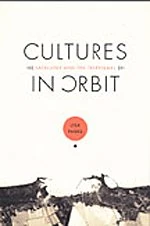 Cultures in Orbit: Satellites and the Televisual (Console-ing Passions)